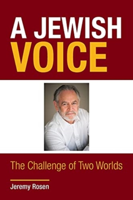 A Jewish Voice : The Challenge of Two Worlds, Paperback / softback Book
