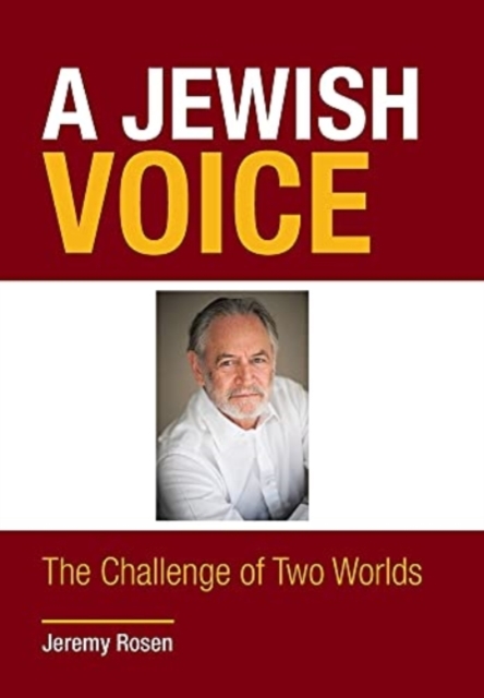 A Jewish Voice : The Challenge of Two Worlds, Hardback Book