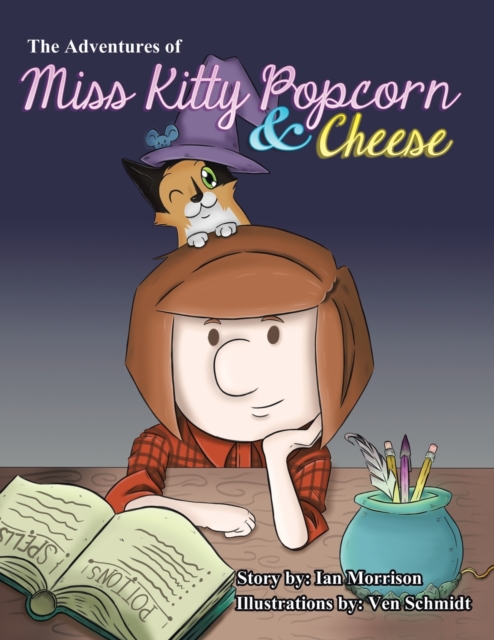 The Adventures of Miss Kitty Popcorn & Cheese, Paperback / softback Book