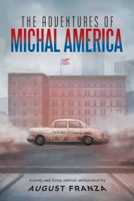 The Adventures of Michal America, Paperback / softback Book