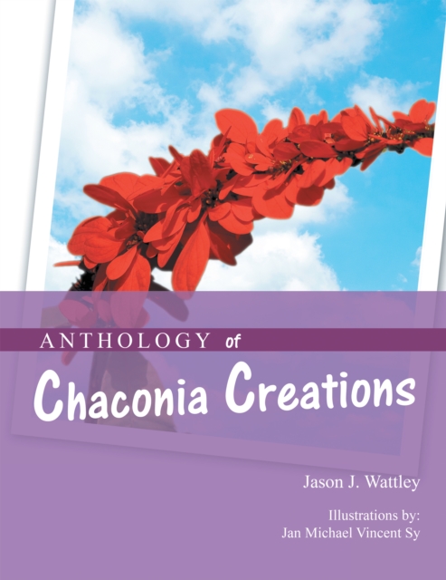 Anthology of Chaconia Creations : 2Nd Edition, EPUB eBook