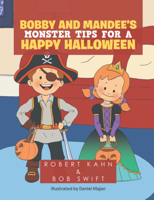 Bobby and Mandee's                                         Monster Tips for a Happy Halloween, EPUB eBook