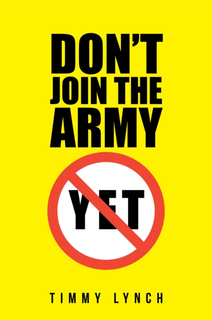 Don't Join the Army Yet!!, EPUB eBook