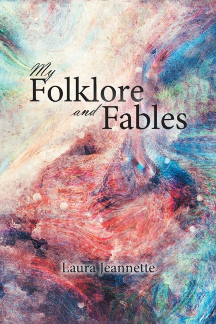 My Folklore and Fables, Paperback / softback Book