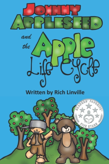 Johnny Appleseed and the Apple Life Cycle, Paperback / softback Book