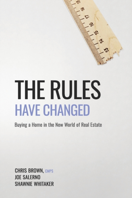The Rules Have Changed : Buying a home in the new world of real estate, Paperback / softback Book