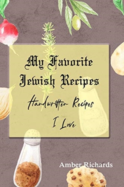 My Favorite Jewish Recipes : Handwritten Recipes I Love, Paperback / softback Book