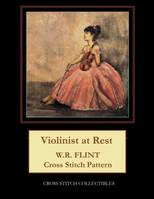 Violinist at Rest : W.R. Flint Cross Stitch Pattern, Paperback / softback Book