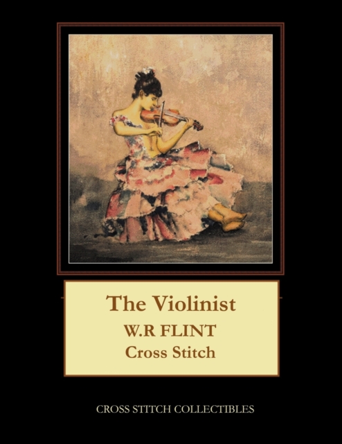 The Violinist : W.R. Flint Cross Stitch Pattern, Paperback / softback Book