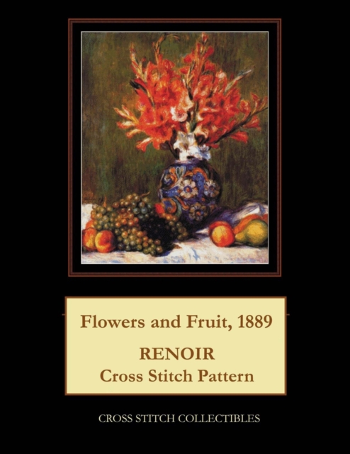 Flowers and Fruit, 1889 : Renoir Cross Stitch Pattern, Paperback / softback Book