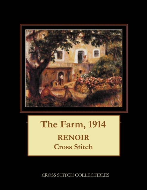 The Farm, 1914 : Renoir Cross Stitch Pattern, Paperback / softback Book