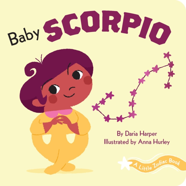 A Little Zodiac Book: Baby Scorpio, Board book Book
