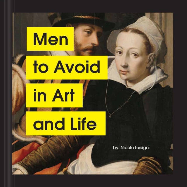 Men to Avoid in Art and Life, Hardback Book