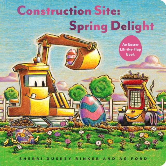 Construction Site: Spring Delight, Board book Book