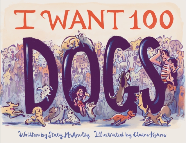 I Want 100 Dogs, Hardback Book