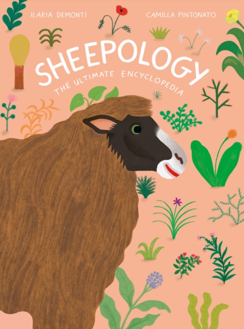 Sheepology : The Ultimate Encyclopedia, Hardback Book