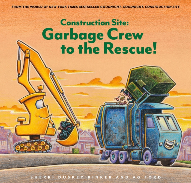 Construction Site: Garbage Crew to the Rescue!, Hardback Book