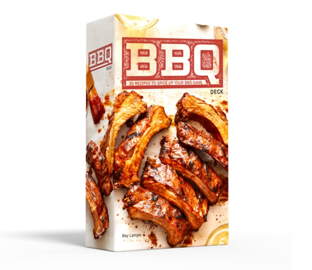 BBQ Deck : 30 Recipes to Spice Up Your BBQ Game, Cards Book