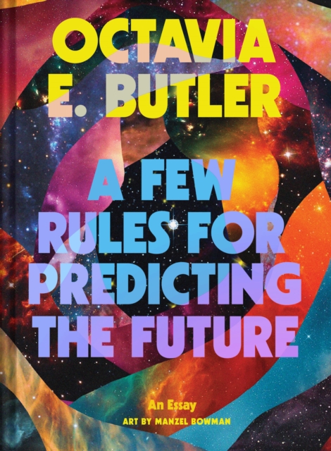 Few Rules for Predicting the Future : An Essay, Hardback Book