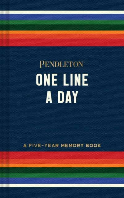 Pendleton One Line a Day : A Five-Year Memory Book, Diary or journal Book