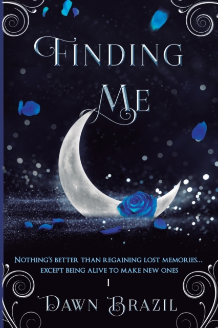 Finding Me : YA Urban Fantasy (Magic, Action, Romance), Paperback / softback Book