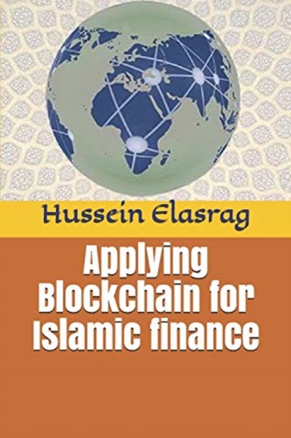 Applying Blockchain for Islamic finance, Paperback / softback Book