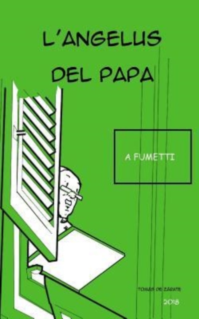 l'Angelus del Papa 2018 : Angelus a fumetti, Paperback / softback Book
