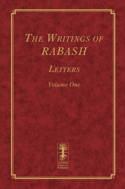 The Writings of RABASH : Letters Volume One, Paperback / softback Book