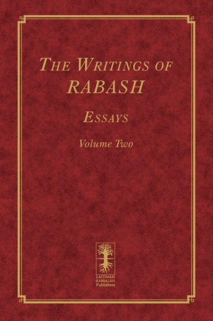 The Writings of RABASH : Essays Volume Two, Paperback / softback Book