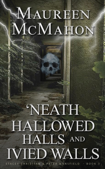 'Neath Hallowed Halls and Ivied Walls, Paperback / softback Book