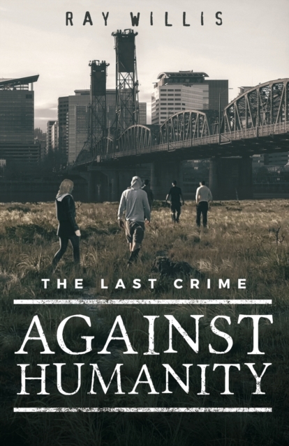 The Last Crime Against Humanity, Paperback / softback Book