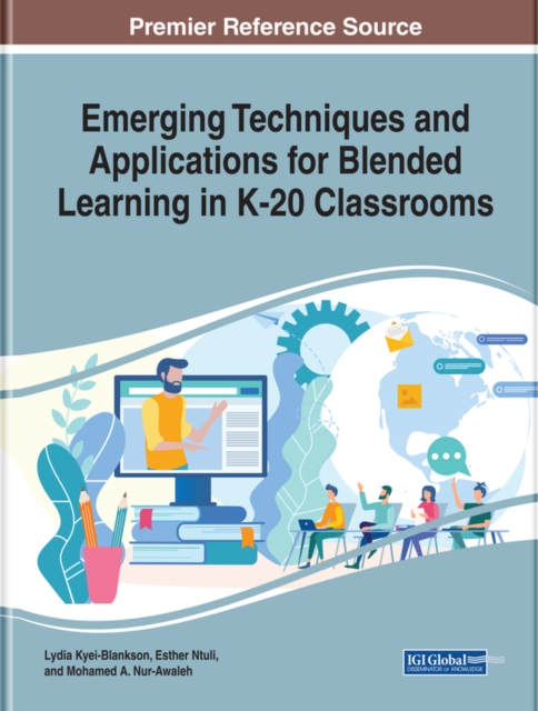 Emerging Techniques and Applications for Blended Learning in K-20 Classrooms, EPUB eBook