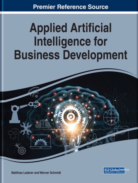 Applied Artificial Intelligence for Business Development, Hardback Book