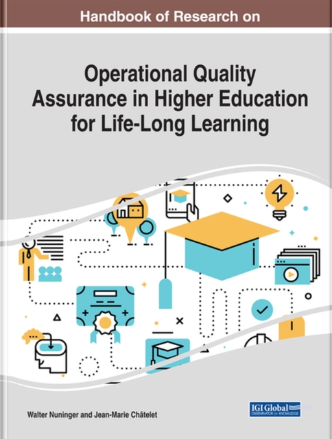 Handbook of Research on Operational Quality Assurance in Higher Education for Life-Long Learning, Hardback Book