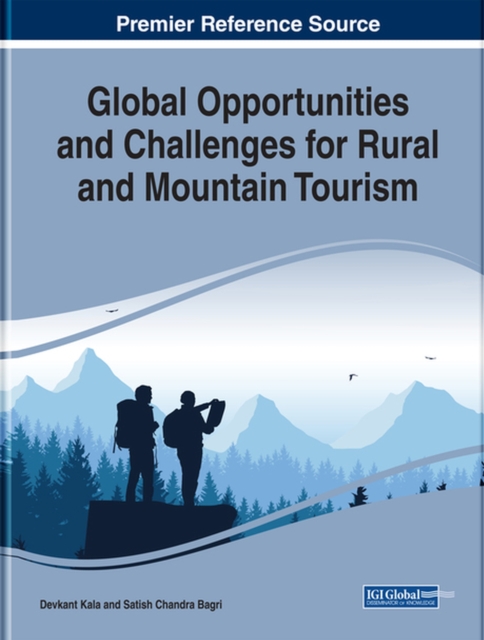 Global Opportunities and Challenges for Rural and Mountain Tourism, Hardback Book