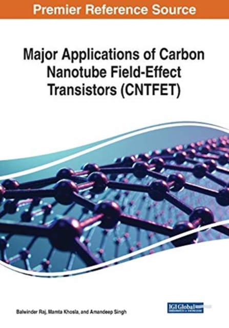 Major Applications of Carbon Nanotube Field-Effect Transistors (CNTFET), Paperback / softback Book