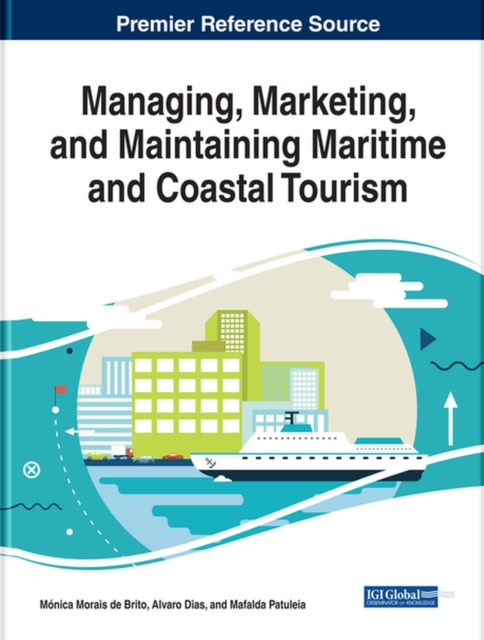 Managing, Marketing, and Maintaining Maritime and Coastal Tourism, Hardback Book