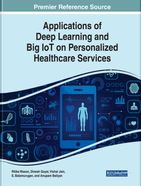Applications of Deep Learning and Big IoT on Personalized Healthcare Services, Hardback Book