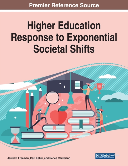 Higher Education Response to Exponential Societal Shifts, Paperback / softback Book