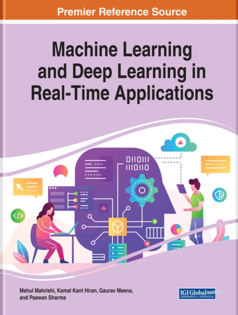 Machine Learning and Deep Learning in Real-Time Applications, Hardback Book