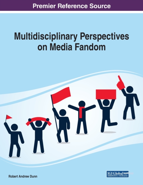 Multidisciplinary Perspectives on Media Fandom, Paperback / softback Book