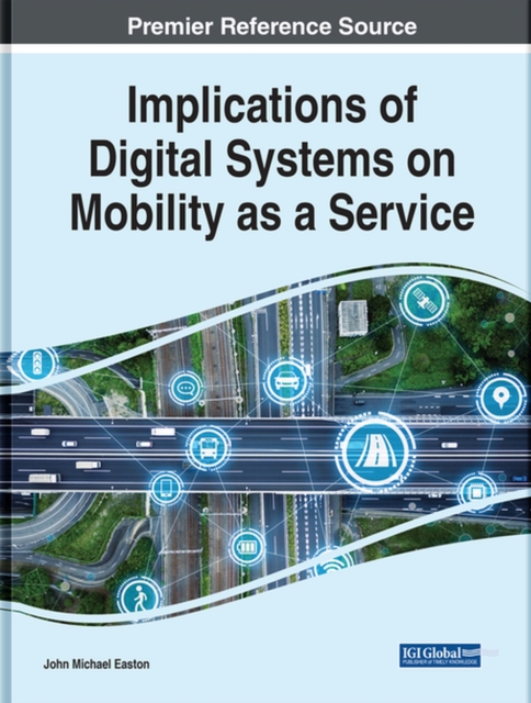 Implications of Digital Systems on Mobility as a Service, Hardback Book
