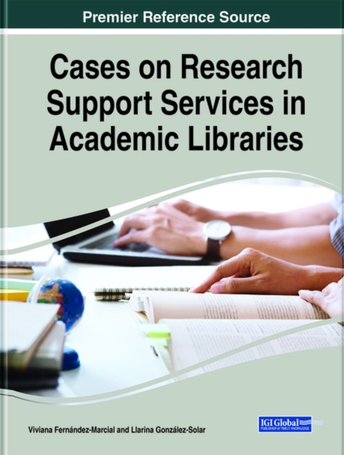 Cases on Research Support Services in Academic Libraries, Hardback Book