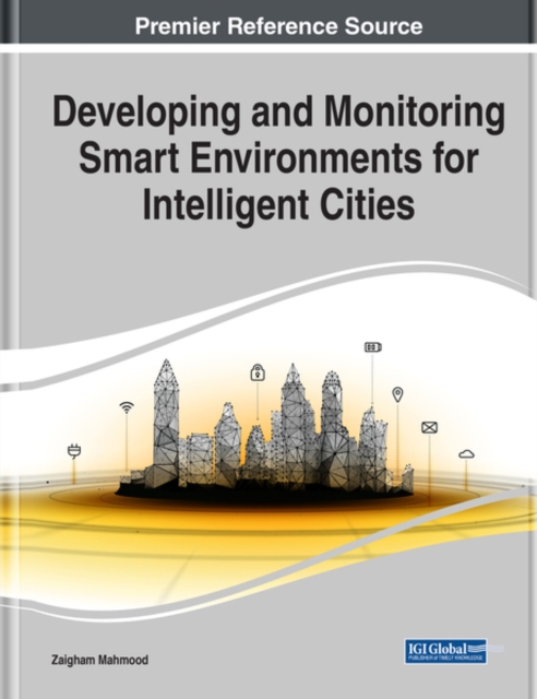 Developing and Monitoring Smart Environments for Intelligent Cities ...