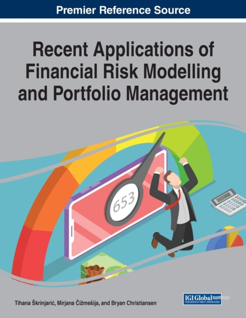 Recent Applications of Financial Risk Modelling and Portfolio Management, Paperback / softback Book