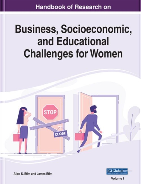 Handbook of Research on Business, Socioeconomic, and Educational Challenges for Women, Hardback Book