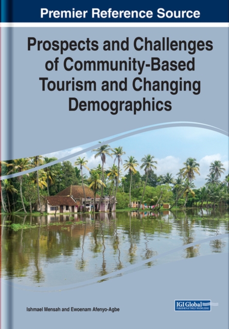 Prospects and Challenges of Community-Based Tourism and Changing Demographics, Hardback Book