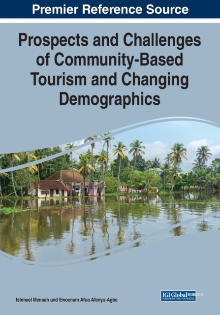 Prospects and Challenges of Community-Based Tourism and Changing Demographics, Paperback / softback Book