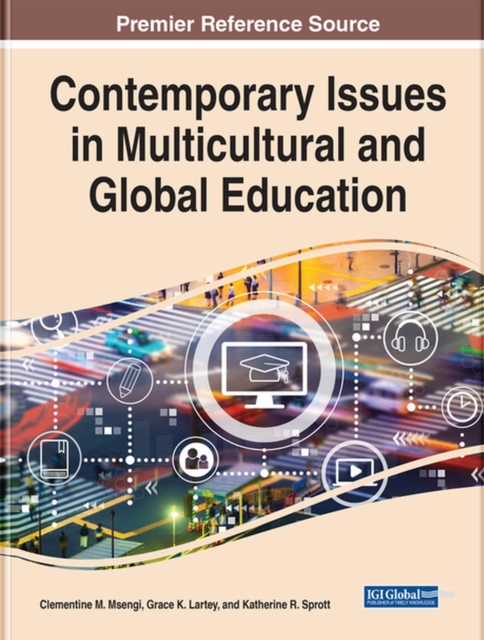 Handbook of Research on Contemporary Issues in Multicultural and Global Education, Hardback Book