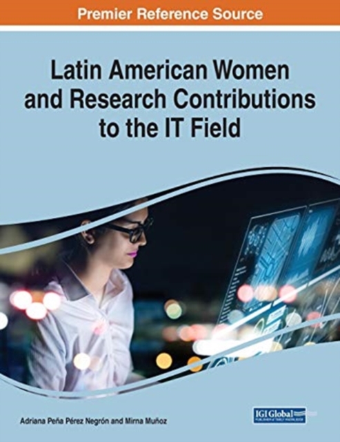 Latin American Women and Research Contributions to the IT Field, Paperback / softback Book